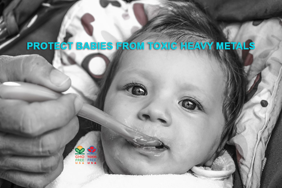 Protect Babies From Dangerous Levels Of Toxic Heavy Metals In Baby Foods